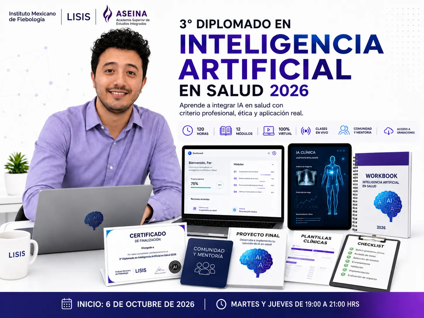3° Diplomado en Inteligencia Artificial en Salud 2026 — Fernando Vega Riveros Fernando Vega Riveros, instructor del 3° Diplomado en Inteligencia Artificial en Salud 2026, junto al documento final, workbook, plantillas clínicas, comunidad de aprendizaje y acceso a grabaciones.